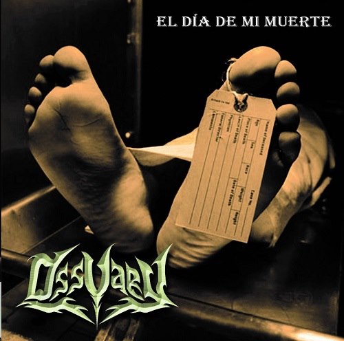 OSSUARY - El Día De Mi Muerte cover 