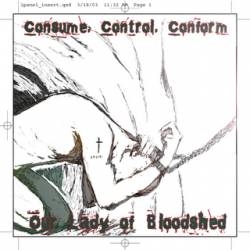 OUR LADY OF BLOODSHED - Consume, Control, Conform cover 