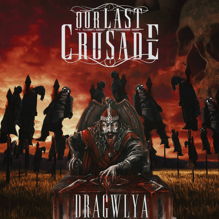 OUR LAST CRUSADE - Dragwyla cover 