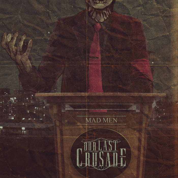 OUR LAST CRUSADE - Mad Men cover 
