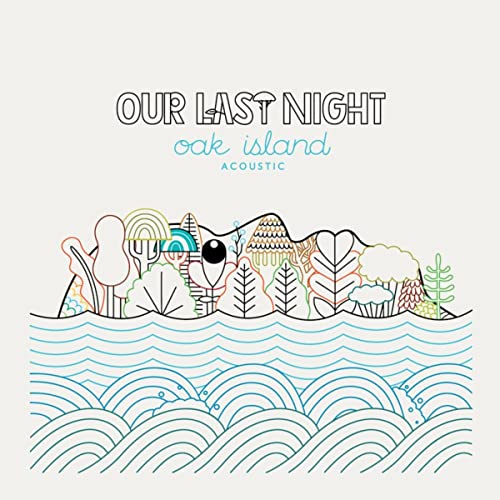 OUR LAST NIGHT - Oak Island Acoustic cover 