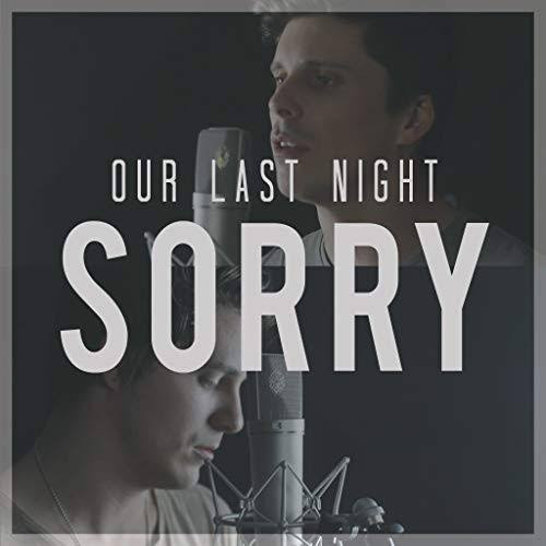 OUR LAST NIGHT - Sorry cover 