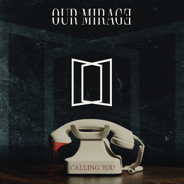 OUR MIRAGE - Calling You cover 