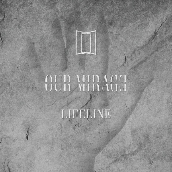 OUR MIRAGE - Lifeline cover 