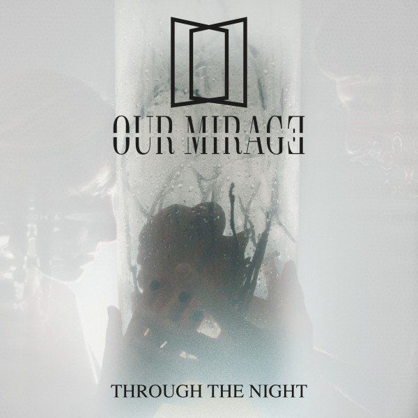 OUR MIRAGE - Through The Night cover 