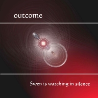 OUTCOME - Swen Is Watching In Silence cover 