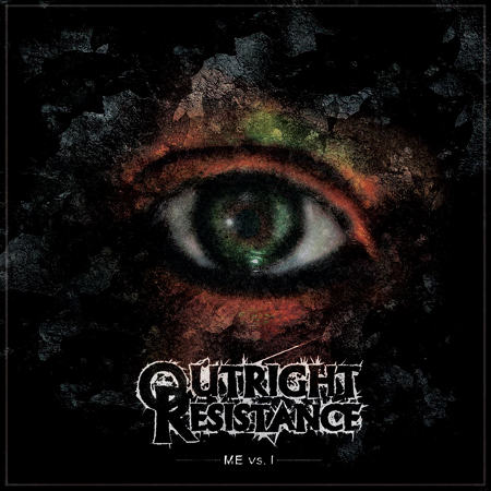 OUTRIGHT RESISTANCE - Me Vs. I cover 