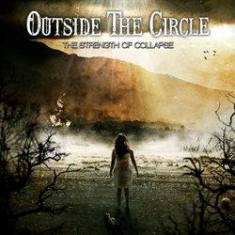 OUTSIDE THE CIRCLE - The Strength of Collapse cover 