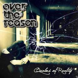 OVER THE REASON - Qualms Of Reality cover 