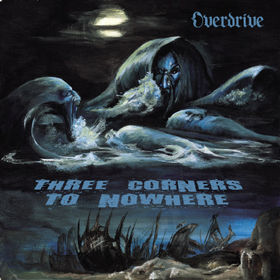 OVERDRIVE - Three Corners to Nowhere cover 
