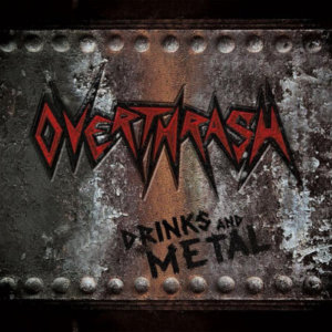 OVERTHRASH (BRAZIL) - Drinks and Metal cover 