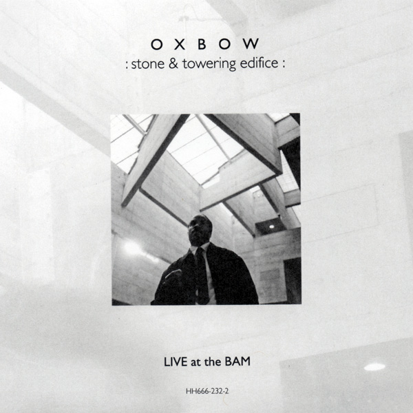OXBOW - Stone & Towering Edifice: Live At The BAM cover 