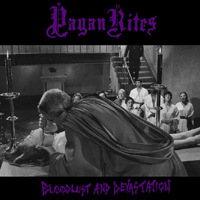PAGAN RITES - Bloodlust and Devastation cover 