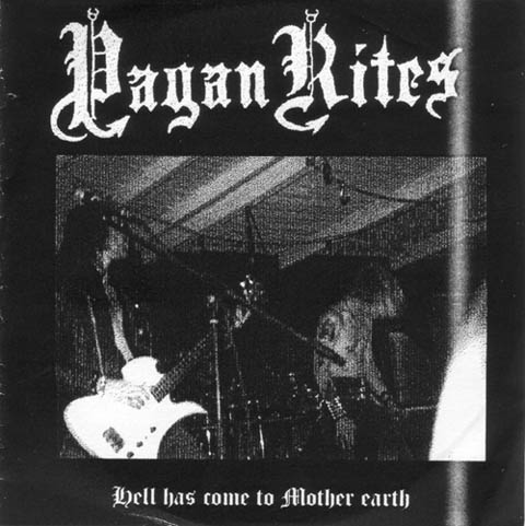 PAGAN RITES - Hell Has Come to Mother Earth cover 