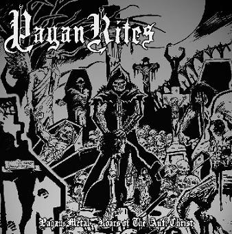 PAGAN RITES - Pagan Metal - Roars of the Anti Christ cover 