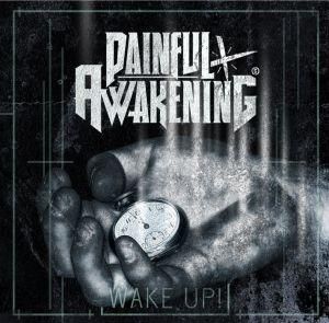 PAINFUL AWAKENING - Wake Up! cover 