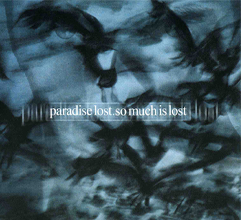 PARADISE LOST - So Much Is Lost cover 