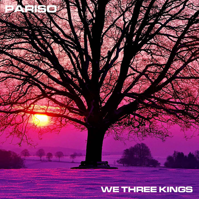PARISO - We Three Kings cover 