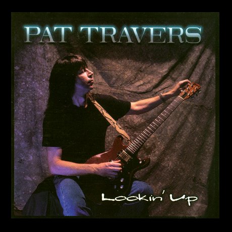 PAT TRAVERS - Lookin' Up cover 