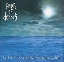 PATH OF DEBRIS - When Darkness Descends cover 