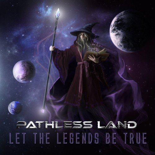 PATHLESS LAND - Let The Legends Be True cover 