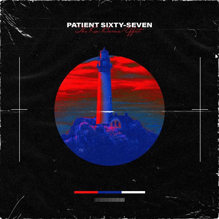 PATIENT SIXTY-SEVEN - The Ken Burns Effect cover 
