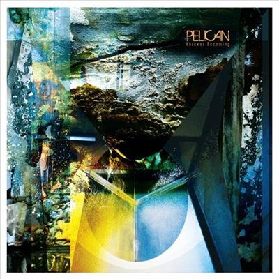 PELICAN - Forever Becoming cover 