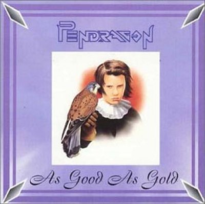 PENDRAGON - As Good As Gold cover 