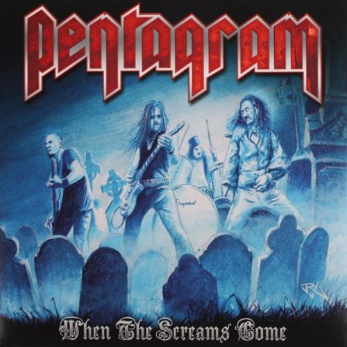 PENTAGRAM - When The Screams Come cover 