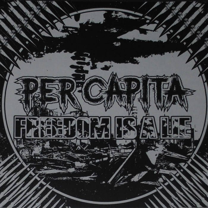 PER CAPITA - Per Capita / Freedom Is A Lie cover 