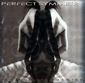 PERFECT SYMMETRY - The Human Machine cover 