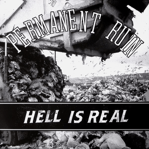 PERMANENT RUIN - Hell Is Real cover 