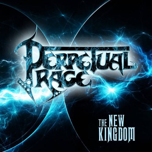 PERPETUAL RAGE - The New Kingdom cover 