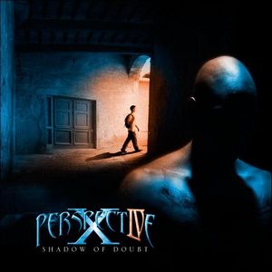 PERSPECTIVE X IV - Shadow Of Doubt cover 