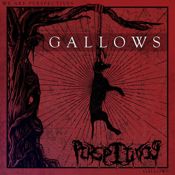 WE ARE PERSPECTIVES - Gallows cover 