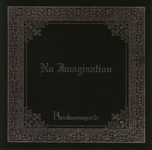 PHANTASMAGORIA - No Imagination cover 