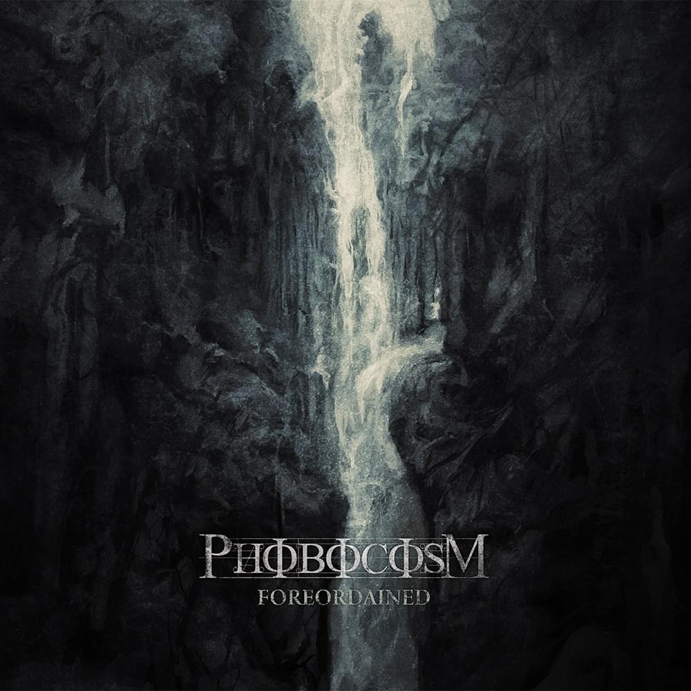 PHOBOCOSM - Foreordained cover 