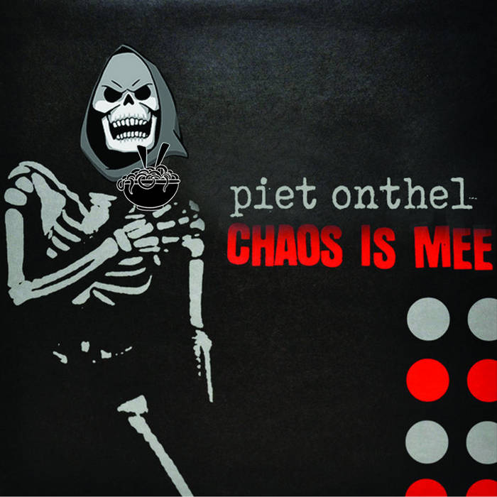 PIET ONTHEL - Chaos Is Mee cover 