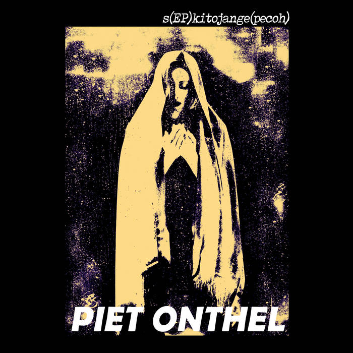 PIET ONTHEL - s(EP)kitojange(pecoh) cover 