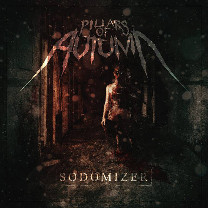 PILLARS OF AUTUMN - Sodomizer cover 