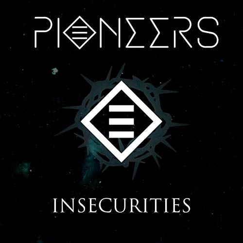 PIONEERS - Insecurities cover 
