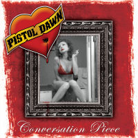 PISTOL DAWN - Conversation Piece cover 