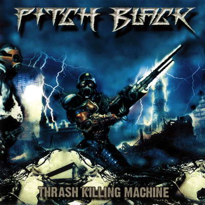 PITCH BLACK - Thrash Killing Machine cover 
