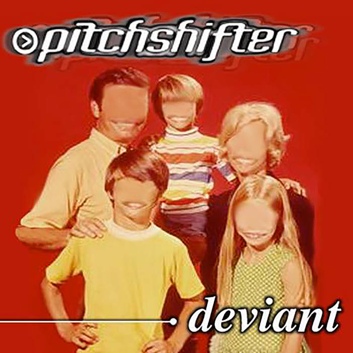 PITCHSHIFTER - Deviant 1999 Demo cover 