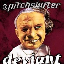PITCHSHIFTER - Deviant cover 