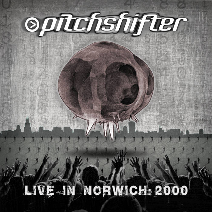 PITCHSHIFTER - Live in Norwich (Waterfront, 2000) cover 