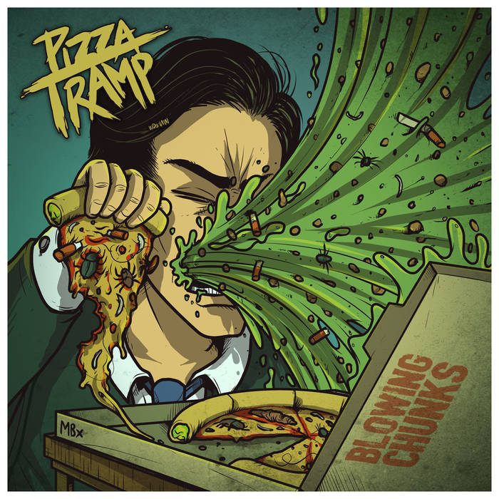 PIZZA TRAMP - Blowing Chunks cover 