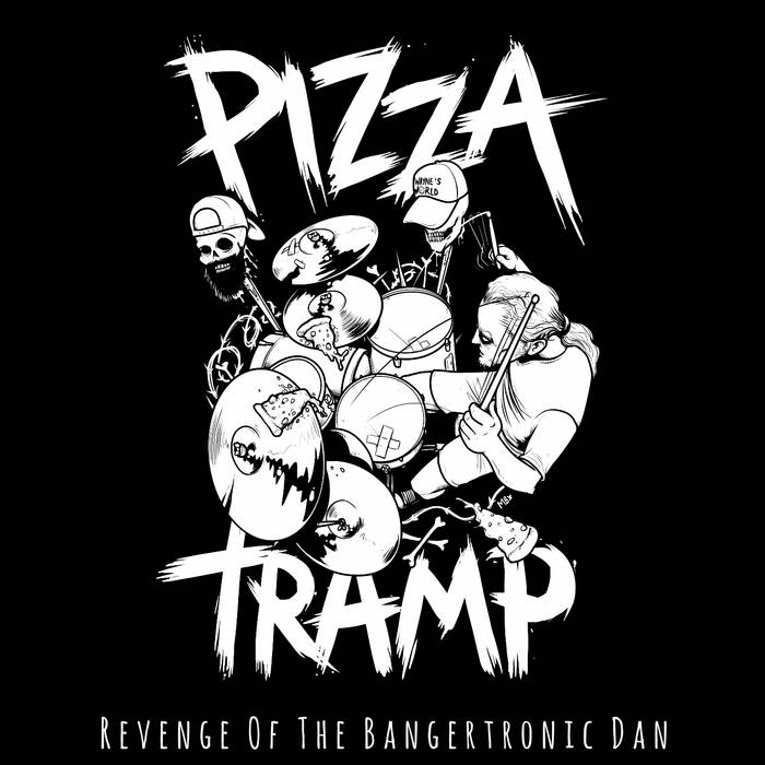 PIZZA TRAMP - Revenge Of The Bangertronic Dan cover 