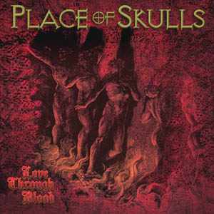 PLACE OF SKULLS - Love Through Blood cover 