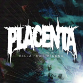 PLACENTA - Bella Fruit Verona cover 